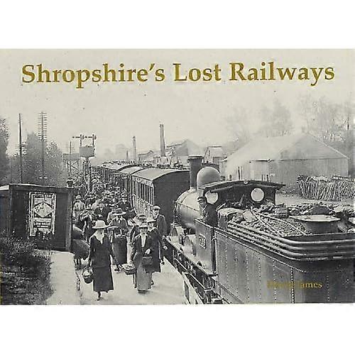 Shropshire's Lost Railways