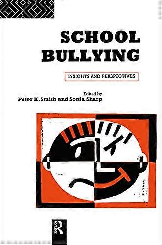 School Bullying: Insights and Perspectives