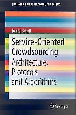 Service-Oriented Crowdsourcing