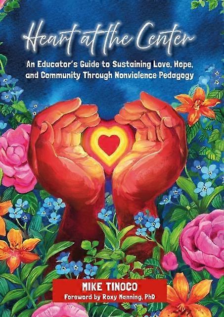 Heart At The Center by Mike Tinoco Paperback