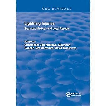 Lightning Injuries Electrical Medical and Legal Aspects