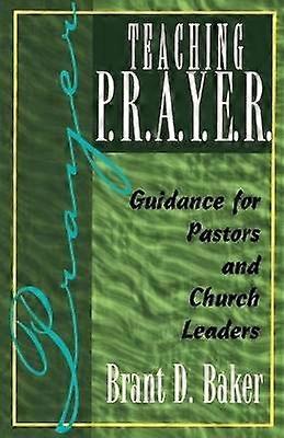 P.R.A.Y.E.R.:n opettaminen (rukous)