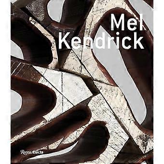 Mel Kendrick: Widzieć rzeczy w rzeczach