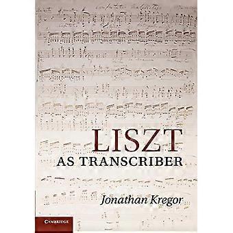 Liszt als Transkriptor