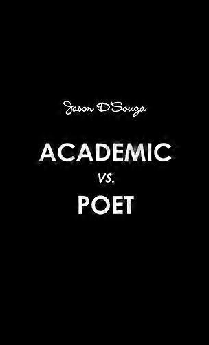 Universitaire Vs. Poète