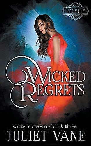 Wicked Regrets