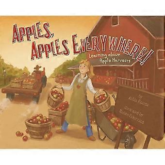 Appels, appels overal!: leren over Apple oogsten (herfst)
