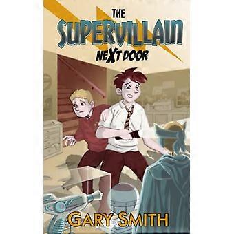 De superschurk naast de deur (de superschurk naast de deur)