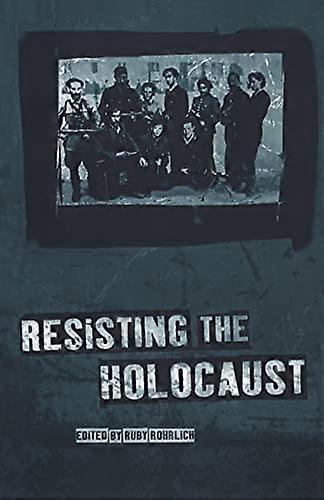 Resisting the Holocaust