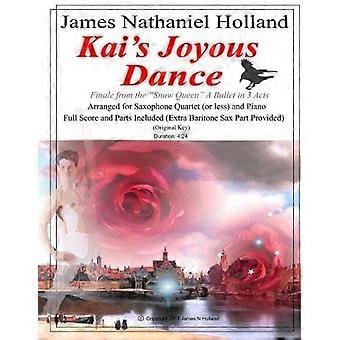 Kais fröhlicher Tanz : aus dem Schneekönigin-Ballett, arrangiert für 4 Saxophone (oder weniger) und Klavier