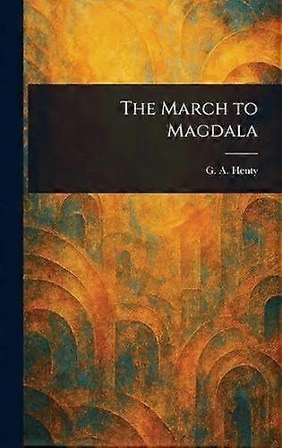 The march to magdala