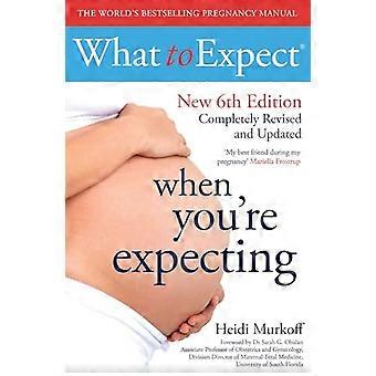 What to Expect When Youre Expecting 6th Edition