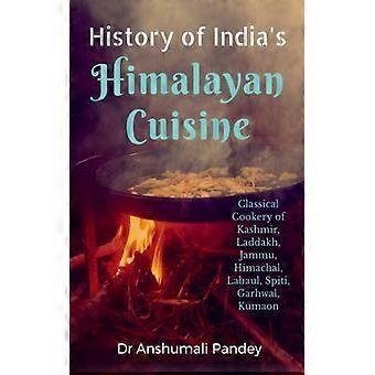 History Of India's Himalayan Cuisine