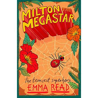 Milton The Megastar - Emma Read