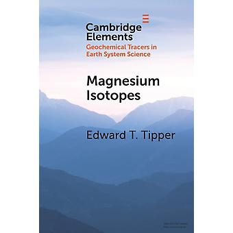 Isótopos de Magnésio - Edward T. Tipper