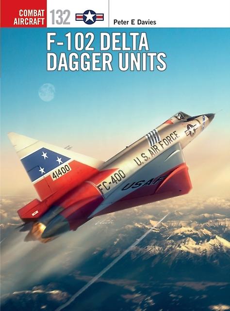 F102 Delta Dagger Units by Peter E. Davies Paperback Book