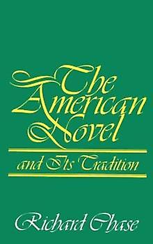 The American Novel And Its Tradition