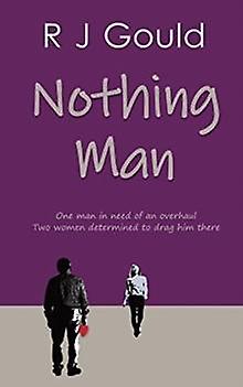 Nothing Man - R J Gould