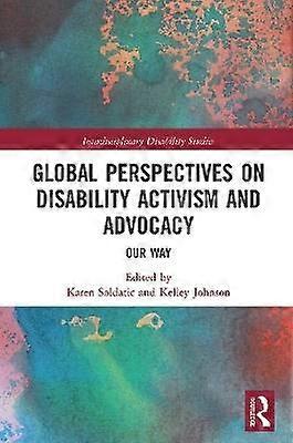 Global Perspectives on Disability Activism and Advocacy