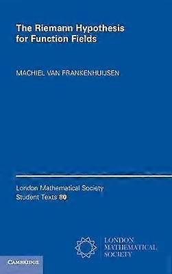 The Riemann Hypothesis for Function Fields