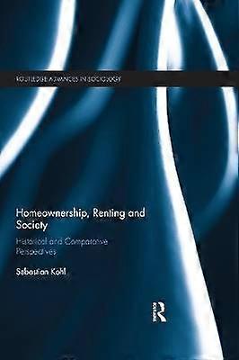 Homeownership Renting and Society