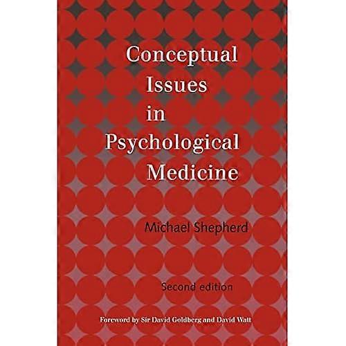Conceptual Issues in Psychological Medicine