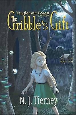 The Gribble's Gift Tanglemire Forest No Ordinary World
