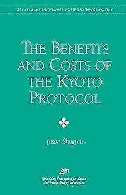 Benefits & Costs of the Kyoto Protocol