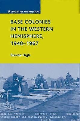 Base Colonies in the Western Hemisphere 19401967