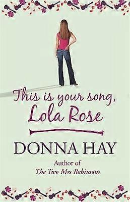 This is Your Song Lola Rose
