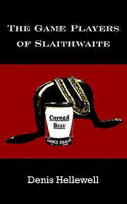 The Game Players of Slaithwaite