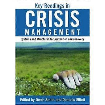 Key Readings In Crisis Management Systems And Structures For Prevention And Reco - Taylor & Francis Ltd
