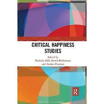 Critical Happiness Studies - Taylor & Francis Ltd