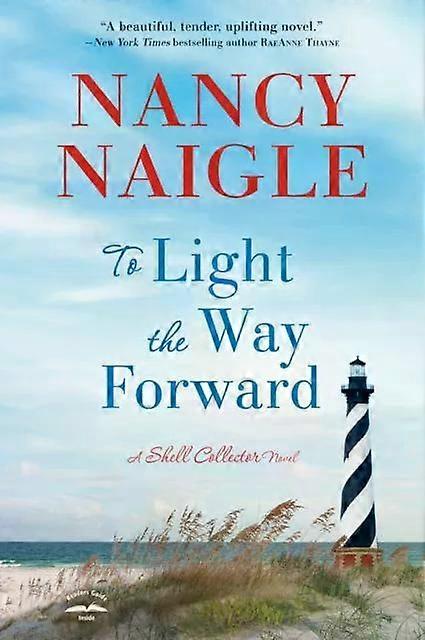To Light The Way Forward by Nancy Naigle Paperback
