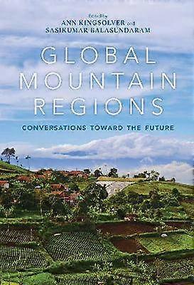 Globaalit vuoristoalueet - keskusteluja kohti tulevaisuutta