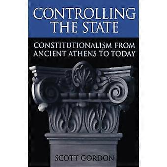 Contrôler l’état : le constitutionnalisme de l’Athènes antique à nos jours