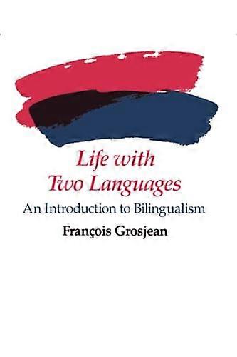 Vida con dos idiomas: Introducción al bilingüismo