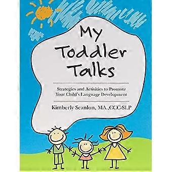 My Toddler Talks: Strategies and Activities to Promote Your Child's Language Development: 1