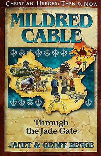 Mildred Cable: Through the Jade Gate