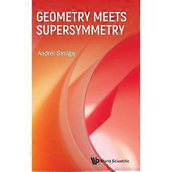 Geometry Meets Supersymmetry