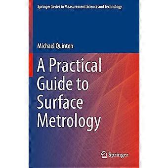 A Practical Guide To Surface Metrology - Michael Quinten
