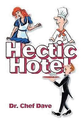 Hectic Hotel