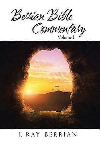 Berrian bible commentary volume i