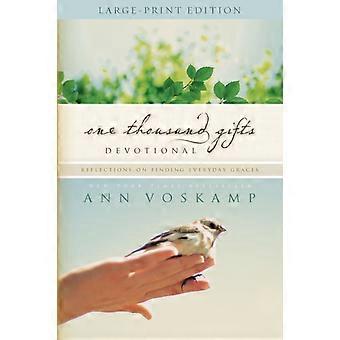The One Thousand Gifts Devotional Large Print Reflections On Finding Everyday Gr - Ann Voskamp - Paperback - en Book