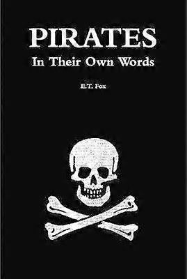 Pirates in Their Own Words