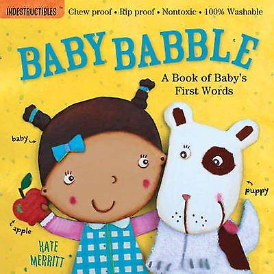 Indestructibles Baby Babble A Book Of Babys First Words by Amy Pixton Paperback Book