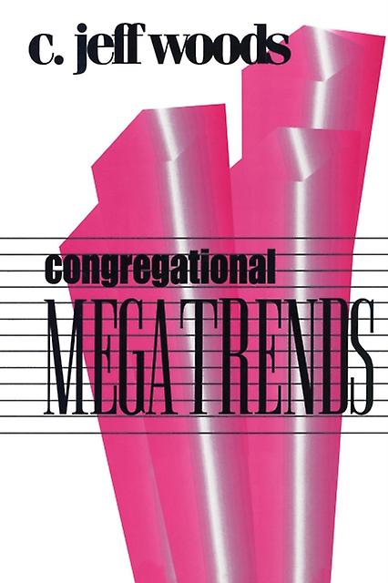 Congregational Megatrends by Charles Jeffrey Woods Paperback Book