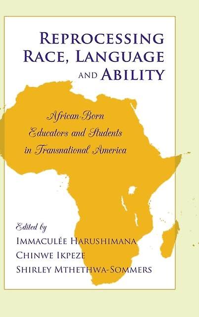 Reprocessing Race Language And Ability Paperback Book