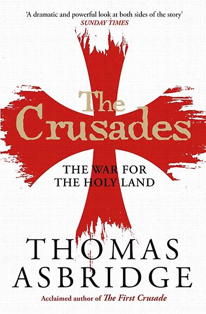 The Crusades by Thomas Asbridge Paperback