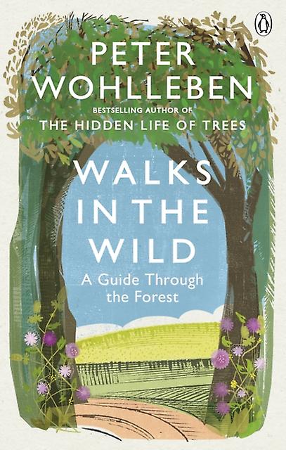 Walks In The Wild by Peter Wohlleben Paperback Book
